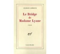 Le Bridge de Madame Lyane Georges Limbour (Auteur)