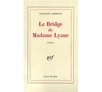 Le Bridge de Madame Lyane - - Georges Limbour - Gallimard - Livre
