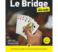 Le bridge pour les Nuls, grand format, 3e éd EDDIE KANTAR (Auteur), Dominique Portal (Auteur), Patrice Marmion (Auteur)