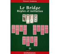 Le bridge: Règles et initiation