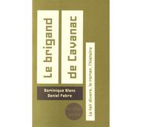 Le brigand de Cavanac Le fait divers, le roman, l'histoire - Daniel Fabre - Verdier - Poche - Essai