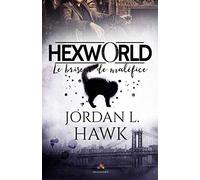Le briseur de maléfice: Hexworld, T1