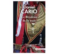 Le Brodeur de la nuit - Daniel Cario - Presses De La Cite - broché - Roman