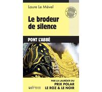 Le brodeur de silence Pont l'Abbé - Laure Le Mével - Du Palemon Eds - Poche - Roman