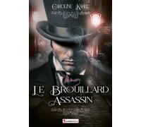 Le Brouillard Assassin - Caroline Kahel - Lansdalls Max - broché - Roman