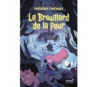 Le Brouillard de la peur Frédéric Chevaux (Auteur), Stéphane Fert (Conception couverture ou illustration)