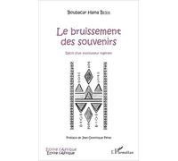 Le bruissement des souvenirs: Récit d'un instituteur nigérien