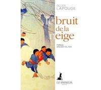 Le bruit de la neige - Gilles Lapouge - Le Passeur - broché - Roman