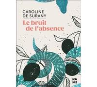 Le bruit de l'absence
