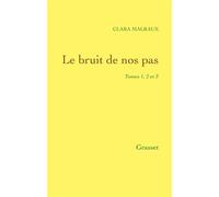 Le bruit de nos pas - Clara Malraux - Grasset - broché - Livre