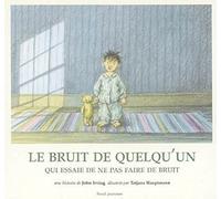 Le bruit de quelqu'un qui essaie de ne pas faire de bruit