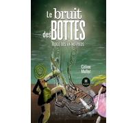 Le bruit des bottes Éloge des va-nu-pieds - Céline Muller - Le Lys Bleu - broché - Nouvelles
