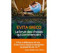Le Bruit des choses qui commencent