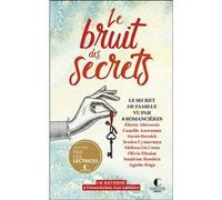 Le bruit des secrets: Le secret de famille vu par 8 romancières