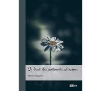 Le bruit des sentiments silencieux - Romain Goguillot - Publibook - broché - Poésie