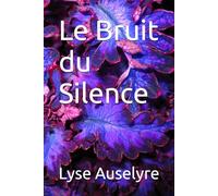 Le Bruit du Silence