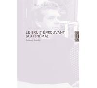 Le bruit éprouvant (au cinéma)