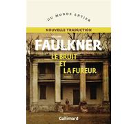 Le bruit et la fureur: nouvelle traduction