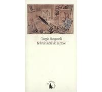 Le Bruit subtil de la prose - Giorgio Manganelli - Le Promeneur - broché - Livre