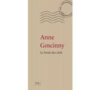 Le bruits des clefs - Nouvelle édition Anne Goscinny (Auteur)