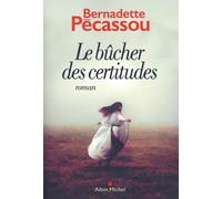 Le Bûcher Des Certitudes