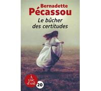 Le bucher des certitudes Edition en gros caractères - Bernadette Pécassou - A Vue D'oeil - broché - Roman