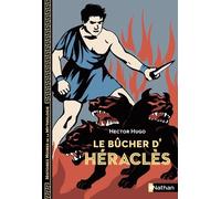 Le Bûcher d'Héraclès - Hector Hugo - Nathan - broché - Contes et légendes jeunesse