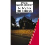 Le Bûcher du Boiteux - Pascal Basset-Chercot - Calmann-Levy - broché - Livre