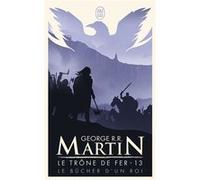 Le bûcher d'un roi George R.R. Martin (Auteur), Patrick Marcel (Traduction)