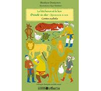 Saodat Doniyorova – Le bûcheron et le lion – Contes ouzbeks – Éd. français-ouzbek-russe – Broché