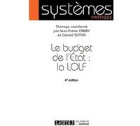 LE BUDGET DE L ETAT : LA LOLF, 4EME EDITION
