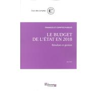 Le budget de l'Etat en 2018 - Résultats et gestion - Cour Des Comptes - Documentation Francaise - broché - Etude