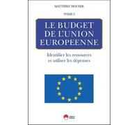 LE BUDGET DE L'UNION EUROPEENNE-TOME 2
