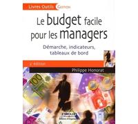 Philippe Honorat – Le budget facile pour les managers – Démarche, indicateurs, tableaux de bord