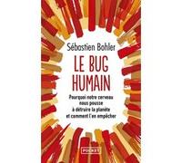 Le Bug humain Sébastien Bohler (Auteur)