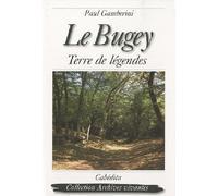 Le bugey, terre de legendes - Paul Gamberini - Cabedita - broché - Contes / Légendes