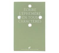 Le Bulletin Des Belles Lettres - N° 2, Ecrire L'éphémère En Tous Caractères