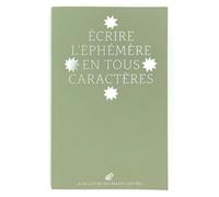 Le Bulletin Des Belles Lettres - N° 2, Ecrire L'éphémère En Tous Caractères