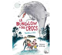 Le bungalow a des crocs - Annabelle Fati - Sarbacane - broché - Roman junior dès 9 ans