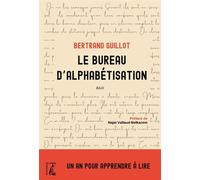 Le bureau d’alphabétisation - Un an pour apprendre à lire - Bertrand Guillot - Atelier Ed De L' - broché - Essai
