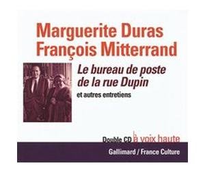 Le bureau de poste de la rue Dupin et autres entretiens François Mitterrand (Auteur), Marguerite Duras (Auteur)