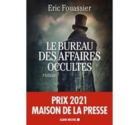 Le Bureau des affaires occultes - Prix Maison de la Presse 2021 Eric Fouassier (Auteur)