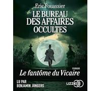Le Bureau des affaires occultes - Tome 2 : Le Fantôme du Vicaire