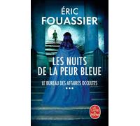 Le Bureau Des Affaires Occultes - Tome 3 - Les Nuits De La Peur Bleue