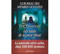 Le Bureau des affaires occultes – Tome 3 : Les Nuits de la peur bleue – Les Éditions Albin Michel