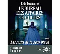 Le Bureau des affaires occultes - Tome 3 : Les Nuits de la peur bleue