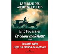 Le Bureau des affaires occultes – Tome 4 : Le Chant maléfique – Les Éditions Albin Michel