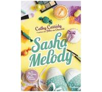 Cathy Cassidy – Le Bureau des cœurs trouvés, Tome 3 : Sasha Melody – Roman dès 11 ans