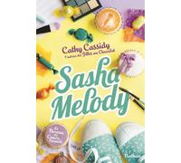 Cathy Cassidy – Le Bureau des cœurs trouvés, Tome 3 : Sasha Melody – Roman dès 11 ans