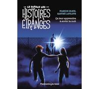 François Gravel – Le bureau des histoires étranges – Ça leur apprendra à sortir la nuit – Broché